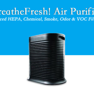 BreatheFresh! Air Purifiers - Eliminate Mold, Bacteria, VOCs & More!